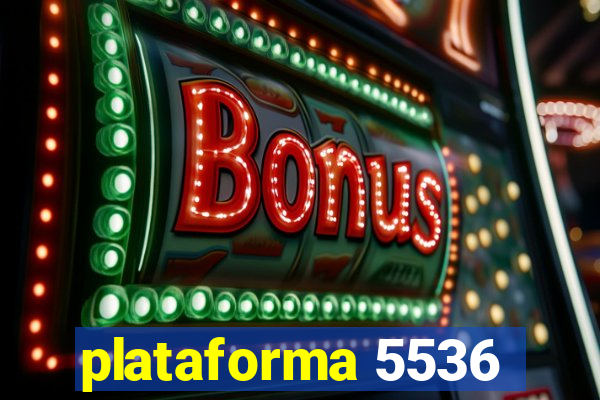 plataforma 5536